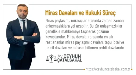 Miras Davaları ve Hukuki Süreç