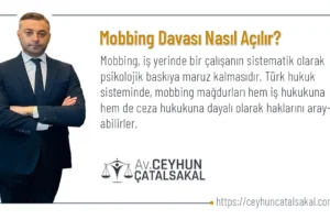 Mobbing Davası Nasıl Açılır?